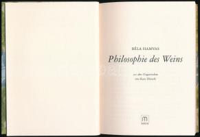 Hamvas Béla: Philosophie des Weins. Bp., 2013. Kiadói papírkötés, jó állapotban