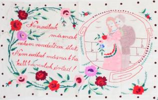 Kézzel hímzett konyhai falvédő, "Nem adlak másnak, nekem rendelt az élet, nem adlak másnak, ha kell, harcolok érted!" felirattal, 46x73 cm