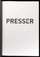 Presser Gábor: Presser könyve. Bp., 2020, Helikon. Kiadói kartonált papírkötés, kiadói papír védőbor...