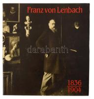 Franz von Lenbach 1836-1904. München,1987,Städtische Galerie im Lenbachhaus. Német nyelven. Gazdag képanyaggal illusztrált. Kiadói papírkötésben.