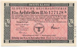 Német Harmadik Birodalom 1944. "12. Deutsche Reichslotterie (12. Német Birodalmi Sorsjáték)" 2. osztály 1/8 sorsjegye, vízjeles papíron, sorszámozással T:AU German Third Reich 1944. "12. Deutsche Reichslotterie (12. German Reich Lottery)" 2nd class 1/8 lottery ticket on watermarked paper, with serial number C:AU