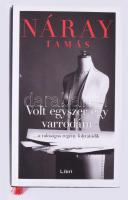 Náray Tamás: Volt egyszer egy varrodám... a valóságos regény folytatódik. Bp., 2021, Libri. Kiadói kartontált kötés, papír védőborítóval, jó állapotban.