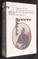 Aggházy Kamil: Budavár bevétele 1849-ben. 1-2. köt. Bp., 2001, Budapest Főváros Levéltára. Kiadói papírkötésben, jó állapotban, bontatlan zsugorfóliában