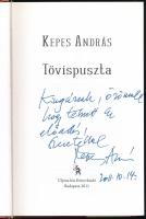 Kepes András: Tövispuszta. DEDIKÁLT! Bp., 2011, Ulpius-ház. Kiadói kartonált kötés, papír védőborító...