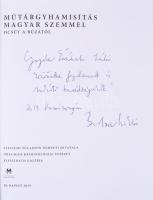 Műtárgyhamisítás magyar szemmel. Ocsút a búzától. Szerk.: Bendzsel Miklós, Emőd Péter, Kármán Gabrie...