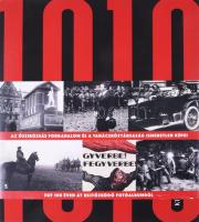 Molnos Péter, szerk: 1919. Az őszirózsás forradalom és a Tanácsköztársaság, ismeretlen képei.. Bp., 2024., Kieselbach Galéria 328p. Gazdag képanyaggal illusztrált. Kiadói kartonált kötésben, papír védőborítóval.