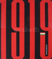 Molnos Péter, szerk: 1919. Az őszirózsás forradalom és a Tanácsköztársaság, ismeretlen képei.. Bp., ...