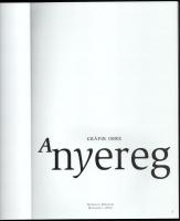 Gráfik Imre: A nyereg. A Néprajzi Múzeum Tárgykatalógusai 6. Bp., 2012, Néprajzi Múzeum. Kiadói papí...