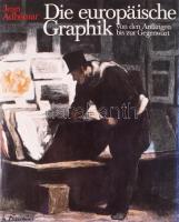 Jean Adhémar: Die europäische Graphik von den Anfängen bis zur Gegenwart. Paris, [1979], Editions Aimery Somogy. Fekete-fehér képekkel illusztrálva. Német nyelven. Kiadói egészvászon-kötés, kiadói papír védőborítóban.