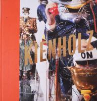 Kienholz. Die Zeichen der Zeit. / The Signs of the Times. Szerk.: Martina Weinhart, Max Hollein. Köln, 2011, Walther König. Gazdag képanyaggal illusztrálva. Német és angol nyelven. Kiadói félvászon-kötés.