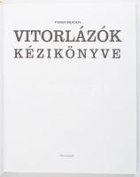 Braden, Twain: Vitorlázók kézikönyve. Alapvető tudnivalók és professzionális tanácsok. Pécs, 2005, A...