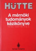 Hütte: A mérnöki tudományok kézikönyve. 1993, Springer Verlag. Kiadói egészvászon kötés, jó állapotban.