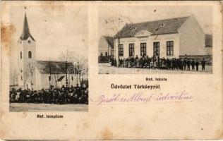 1918 Tárkány, Református templom és iskola. Kiadja Tóth Mihály (Rb)