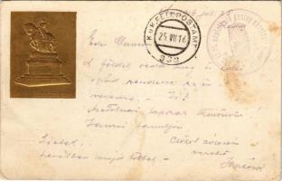 1916 Nemzeti Áldozatkészség Szobra dombornyomott segélylap / WWI Austro-Hungarian K.u.K. military charity fund, golden Emb. Szénásy Béla + "M. kir 17/ VI. népfelkelő gyalog zászlóalj 1. század" (fl)