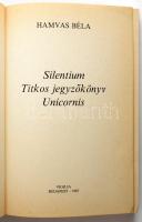 Hamvas Béla: Silentium. Titkos jegyzőkönyv. Unicornis. Bp., 1987, Vigilia. Első kiadás. Kiadói papírkötés,