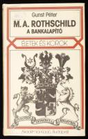 Gunst Péter: M.A. Rothschild, a bankalapító   Akadémiai Kiadó, 1992. 274p. Kiadói kartonált papírkötésben