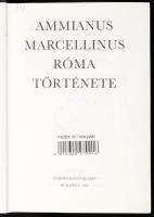Ammianus Marcellinus: Róma története. Európa Könyvkiadó, 1993. 793p. Kiadói nyl kötésben, volt könyv...