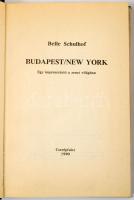 Belle Schulhof: Budapest - New York. Egy impresszárió a zenei világban Dedikált!  Cserépfalvi Kiadó,...