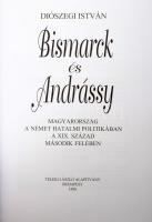 Diószegi István: Bismarck és Andrássy. Teleki László Alapítvány, 1998 Kiadói kartonált papírkötésben...