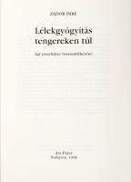 Zádor Imre: Lélekgyógyítás tengereken túl. Egy pszichiáter visszaemlékezései. Bp.,1998, AduPrint. Ki...