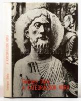 Georges Duby: A katedrálisok kora. Művészet és társadalom 980-1420. Bp., 1984. Gondolat. Kiadói vászon kötésben papír védőborítóval