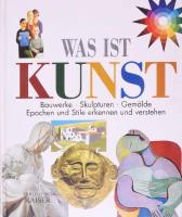 Maria Carla Prette - Alfonso De Giorgis: Was ist Kunst. Bauwerke - Skulpturen - Gemälde. Epochen und Stile erkennen und verstehen. Klagenfurt, 2000, Kaiser. Gazdag képanyaggal illusztrálva. Német nyelven. Kiadói kartonált papírkötés.