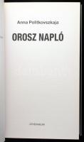 Anna Politkovszkaja: Orosz napló. Athenaeum Kiadó, 2018 Kiadói papírkötésben, kiadói papír védőborít...