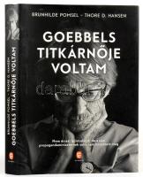 Brunhilde Pomsel Thore D. Hansen: Goebbels titkárnője voltam. Európa Könyvkiadó Kiadói kartonált papírkötés papír védőborítóban.