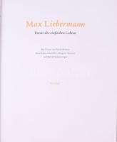 Max Liebermann. Poesie des einfachen Lebens. (Kiállítási katalógus.) Künzelsau, 2003, Swiridoff. Gaz...