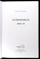 Kozma Miklós: Az összeomlás 1918-1919. Bp. 2019 Kárpátia Stúdió, kiadói kartonált papírkötés