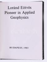 Szabó Zoltán: Loránd Eötvös Pioneer in Applied Geophysics. (Minikönyv). Bp., 1985, Eötvös Loránd Geo...