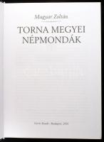 Magyar Zoltán: Torna megyei népmondák. Osiris Kiadó, 2001, kiadói kartonált papírkötés