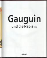 Arthur Ellridge: Gaugin und die Nabis. Frechen, 2001, Komet. Gazdag képanyaggal illusztrálva. Német ...