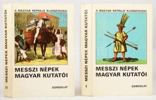 Ortutay Gyula (szerk.): Messzi népek magyar kutatói I-II. Bp., 1978, Gondolat Kiadó, Kiadói egészvászon-kötés, kiadói papír védőborítóban.
