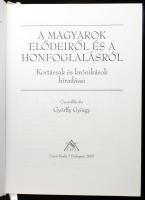 Györffy György: A magyarok elődeiről és a honfoglalásról. Osiris Kiadó, 2002, Kiadói kartonált papír...