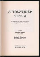 Tábori-Székely: A tolvajnép titkai. Budapest Százéves Titkai. Bp., 2014, Tudáspolc Kiadó. Kiadói kar...