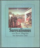 Enrico Crispolti: Surrealismus von René Magritte bis Salvador Dali. Galerie der klassischen Moderne. Malerei des 19. und 20. Jahrhunderts. Herrsching, 1988, Manfred Pawlak. Gazdag képanyaggal illusztrálva. Német nyelven. Kiadói kartonált papírkötés, kissé viseltes borítóval.