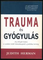 Judith Herman: Trauma és gyógyulás. Háttér Kiadó, 2003. Kiadói papírkötés