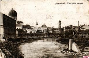 1917 Nagyvárad, Oradea; Körös-parti részlet, híd, zsinagóga, városháza / Cris riverside with bridge, synagogue, town hall (EB)