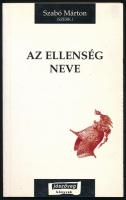 Szabó Márton (szerk.): Az ellenség neve. Jószöveg Műhely Kiadó, 1998. Kiadói papírkötés