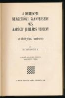 Dr. Tartakower S. G.: A Debreceni Nemzetközi Sakkverseny 1925. Maróczy Jubiláris Verseny. Kecskemét, 1926, Magyar Sakkvilág. Félvászon kötés, kissé kopottas állapotban.