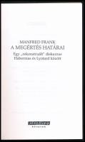 Manfred Frank: A megértés határai (Egy "rekonstruált" diskurzus Habermas és Lyotard.). Jós...