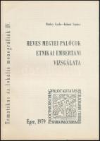 Henkey Gyula-kalmár László: Heves megyei palócok etnikai embertani vizsgálata. Eger, 1979. Megjelent 400 példányban. Kiadói papírkötés, jó állapotban.