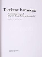 Balla Gabriella: Törékeny harmónia. Klasszicista porcelánok a zágrábi Muzej Marton gyűjteményéből. I...