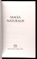 Magyar László András: Magia naturalis. Kairosz Kiadó, 2005 Kiadói papírkötés