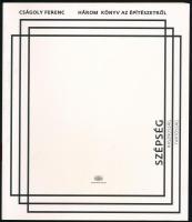Cságoly Ferenc: Három könyv az építészetről 1. Szépség. 2013, Akadémiai. Kiadói papírkötés, jó állapotban.