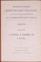 Lubbock, Sir John: A virág, a termés és a levél. Bp., 1889, K.M. Természettudományi Társulat. Kiadói...