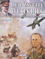 Der Zweite Weltkrieg. Texte - Bilder - Dokumente. Renningen, 2005, Garant Verlag. Gazdag képanyaggal illusztrálva. Német nyelven. Kiadói kartonált papírkötés, kissé foltos lapélekkel.