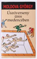 Moldova György: Úszóverseny üres medencében. Dedikált Urbis Könyvkiadó, 2002. Kiadói papírkötésben, papír védőborítóval