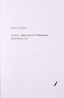 Mártonffy Melinda: Franciaudvaros bérházak Budapesten. 2020, Marius Studio Kft. Kiadói kartonált köt...